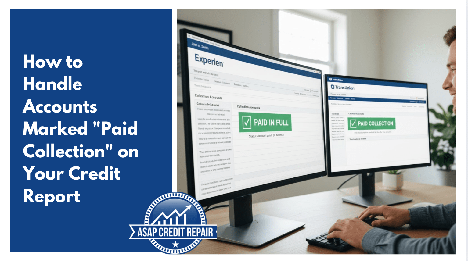 How to Handle Accounts That's Paid Collections on Your Credit Report