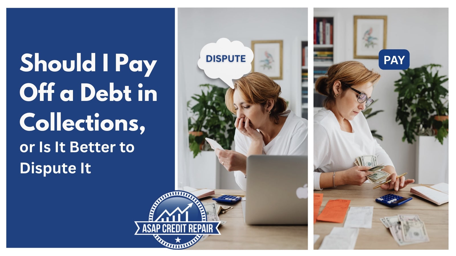 Should I Pay Off a Debt in Collections, or Is It Better to Dispute It?