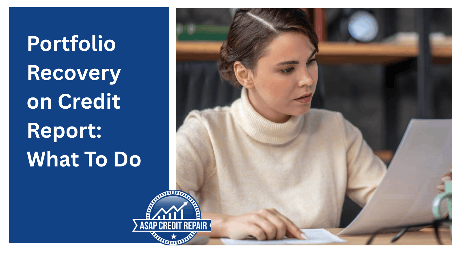 Portfolio Recovery: What It Is and How to Remove It From Your Credit Report