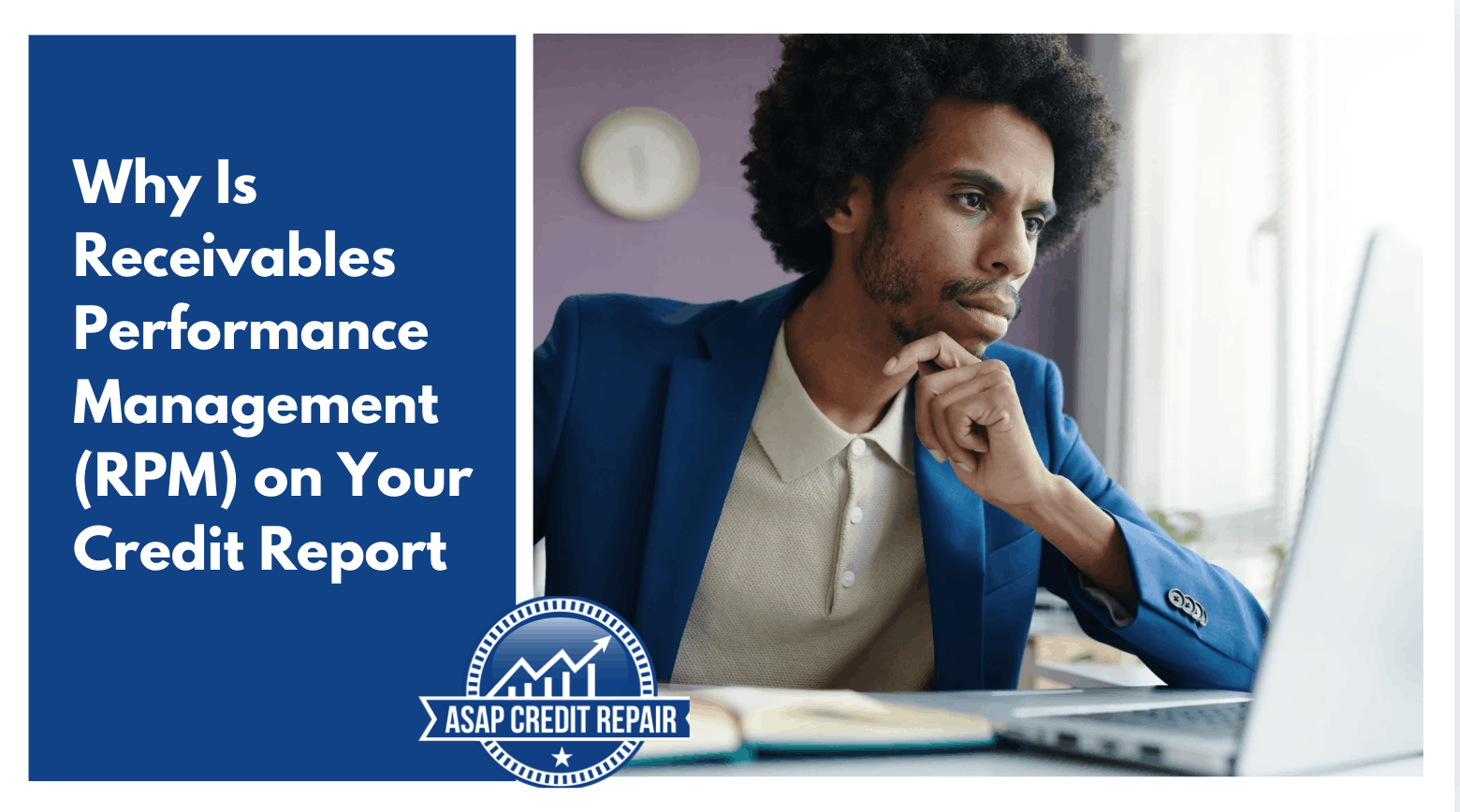 Receivables Performance Management (RPM) on Credit Report - What You Need to Know