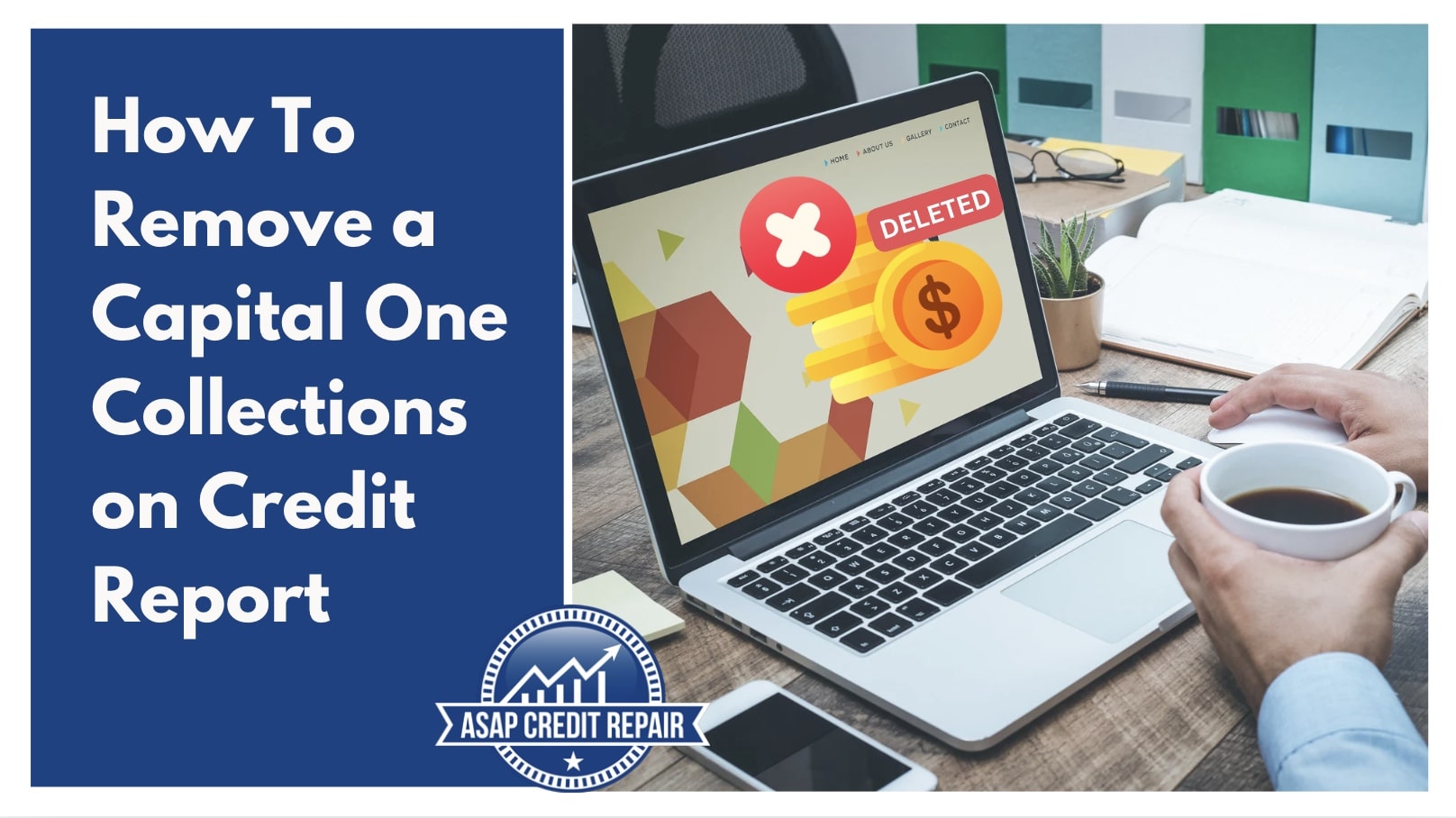 How To Remove a Capital One Collections on Credit Report