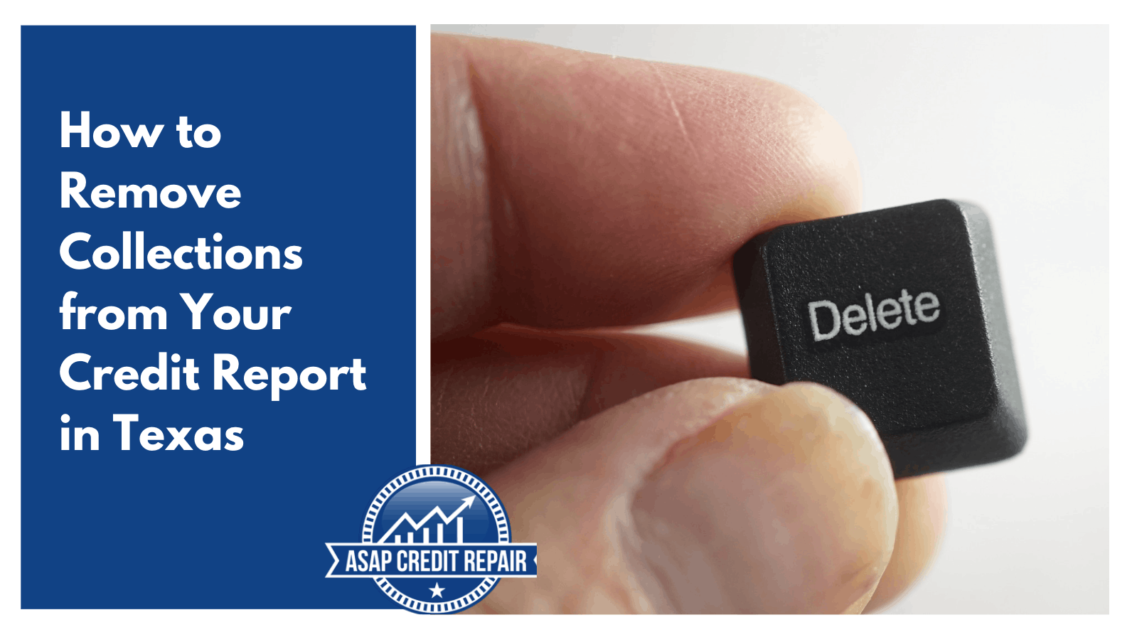 How to Remove Collections from Your Credit Report in Texas