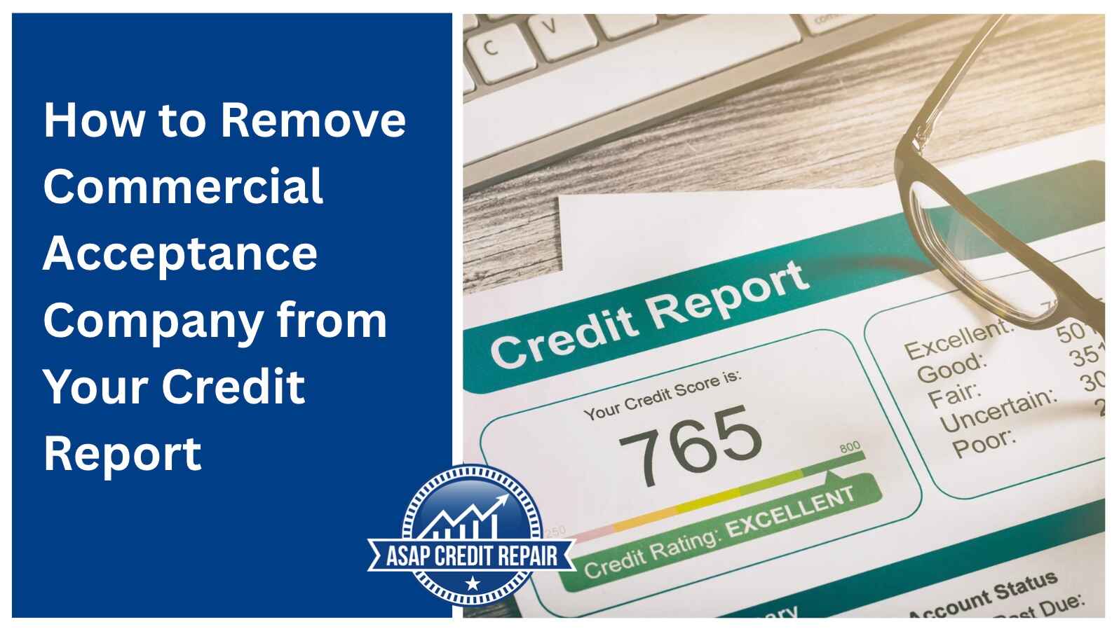 How to Remove Commercial Acceptance Company from Your Credit Report