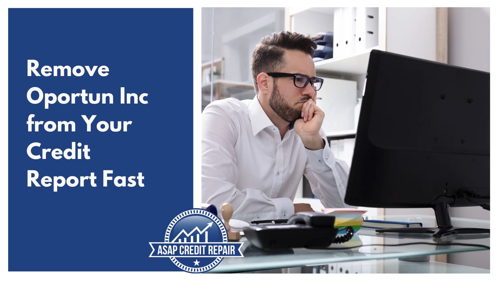 Remove Oportun Inc from Your Credit Report Fast