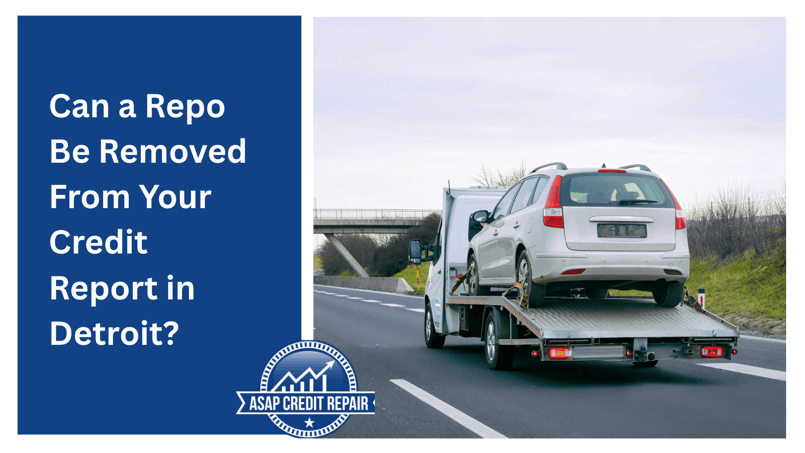 Can a Repo Be Removed From Your Credit Report in Detroit?