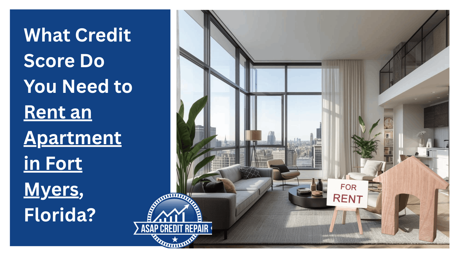 What Credit Score Do You Need to Rent an Apartment in Fort Myers, Florida?