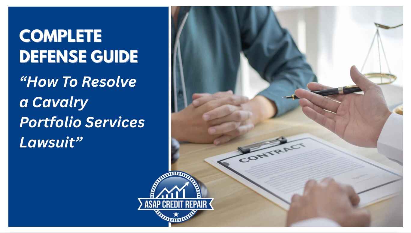 How To Resolve a Cavalry Portfolio Services Lawsuit: Complete Defense Guide