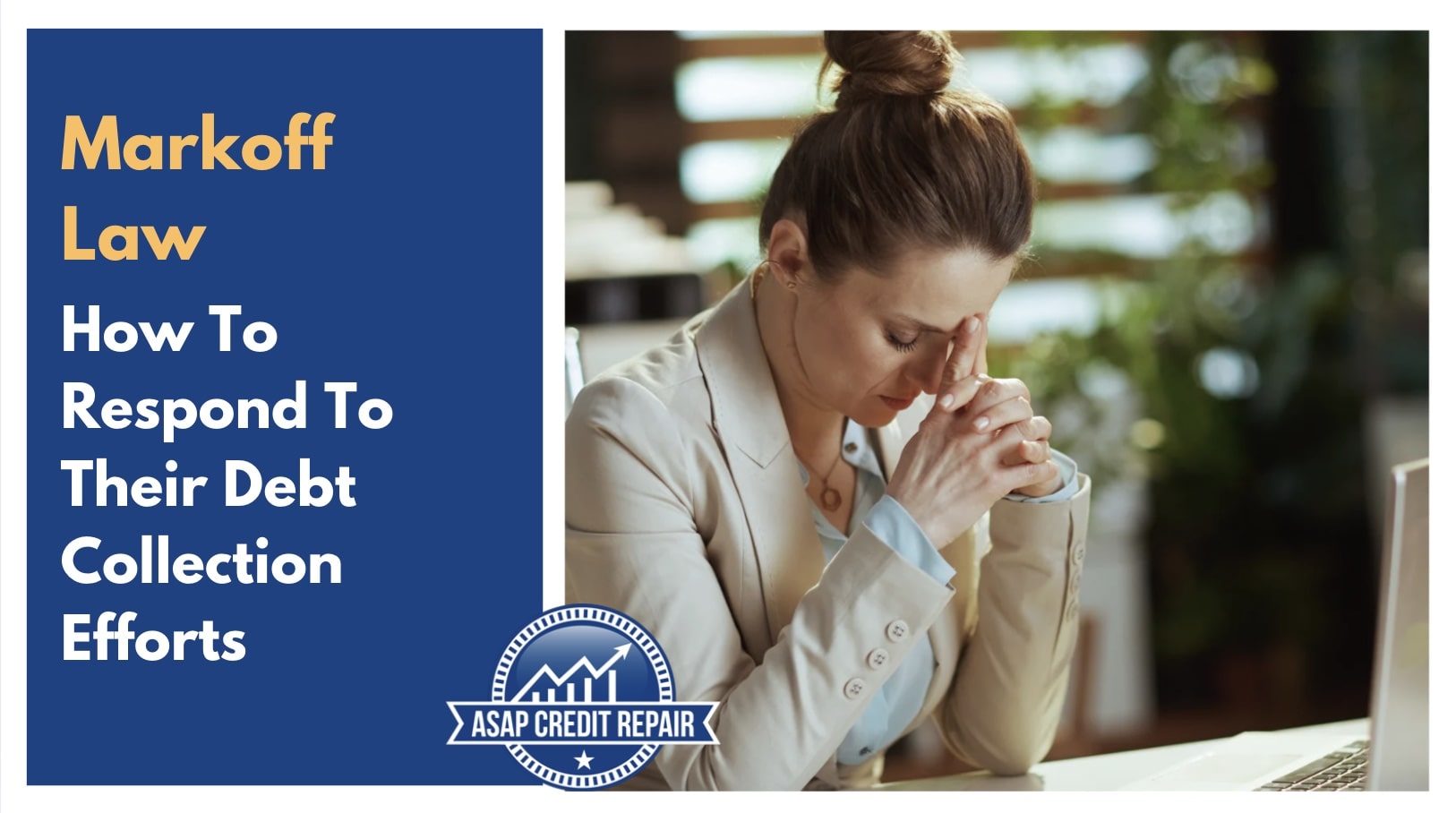 Markoff Law: How To Respond To Their Debt Collection Efforts