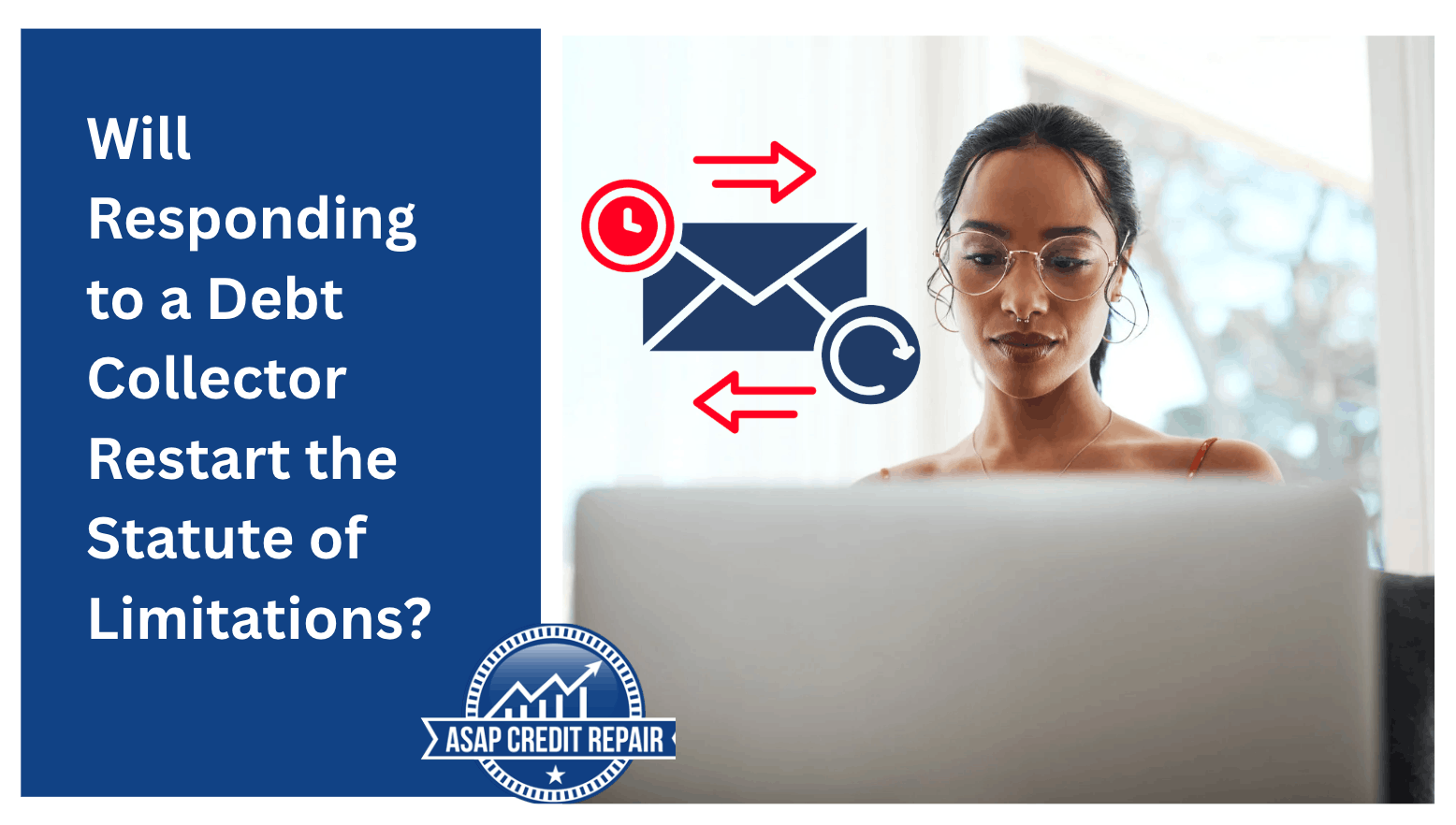 Will Responding to a Debt Collector Restart the Statute of Limitations?