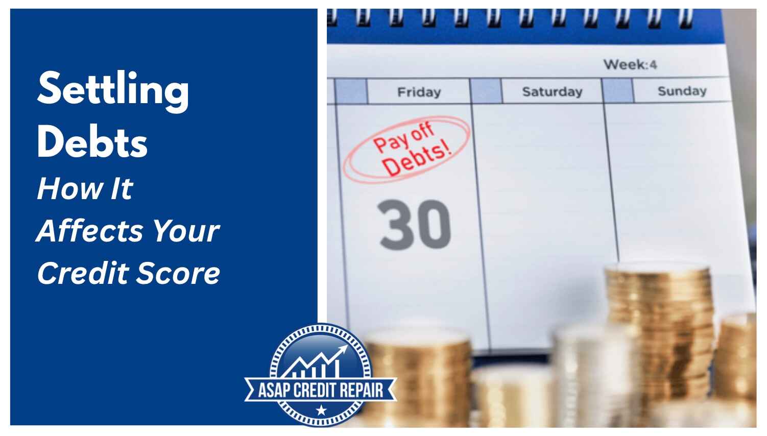 Settling Debts: How It Affects Your Credit Score