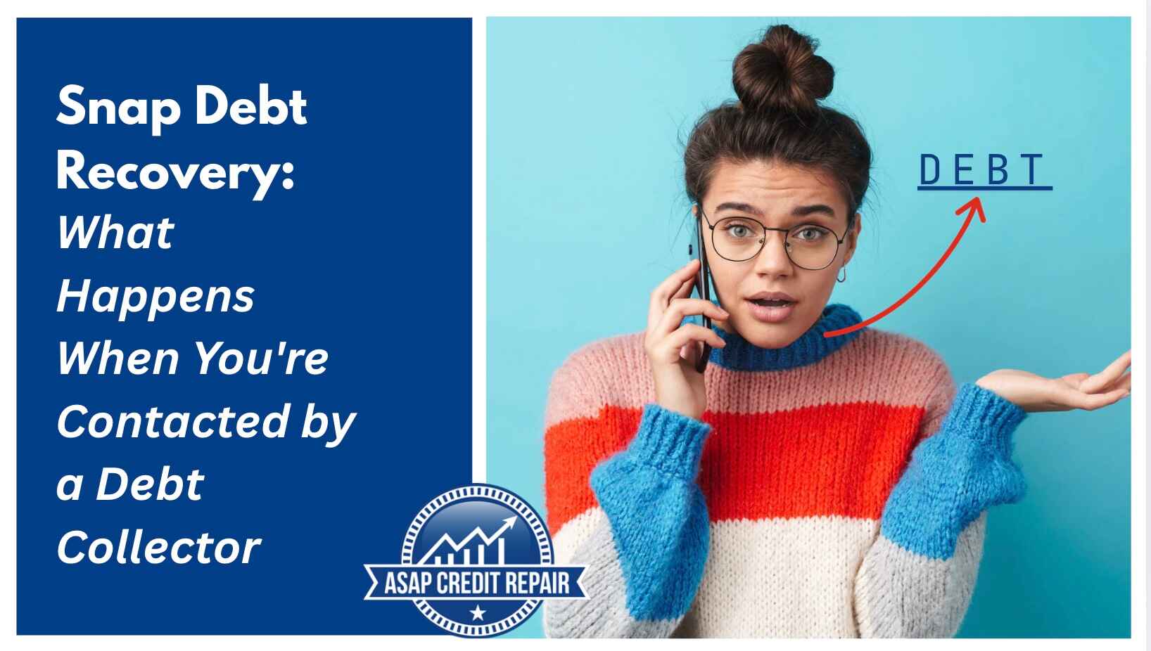 Snap Debt Recovery Called You? Here's What You Need to Know RIGHT NOW