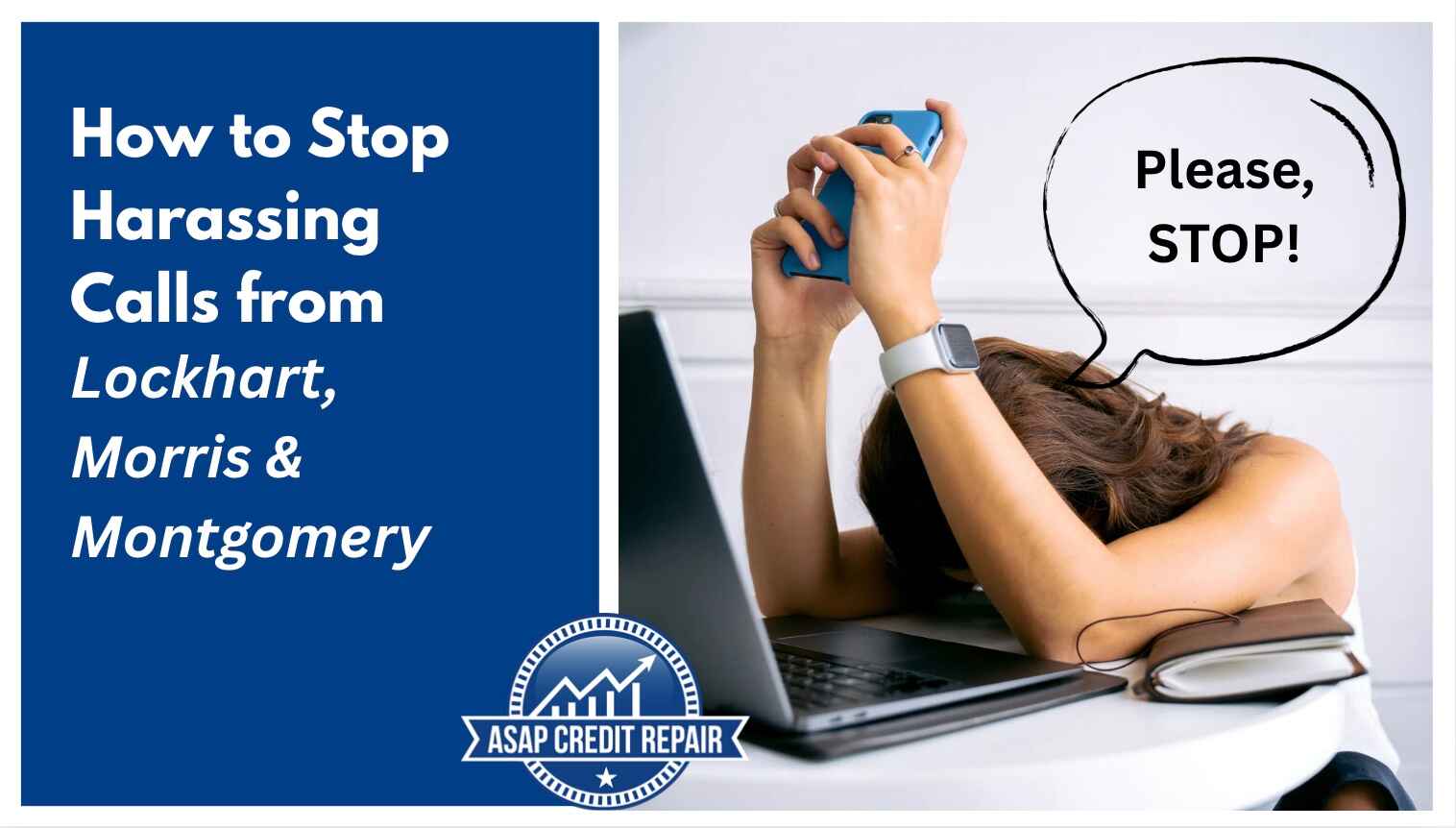 How to Stop Harassing Calls from Lockhart, Morris & Montgomery