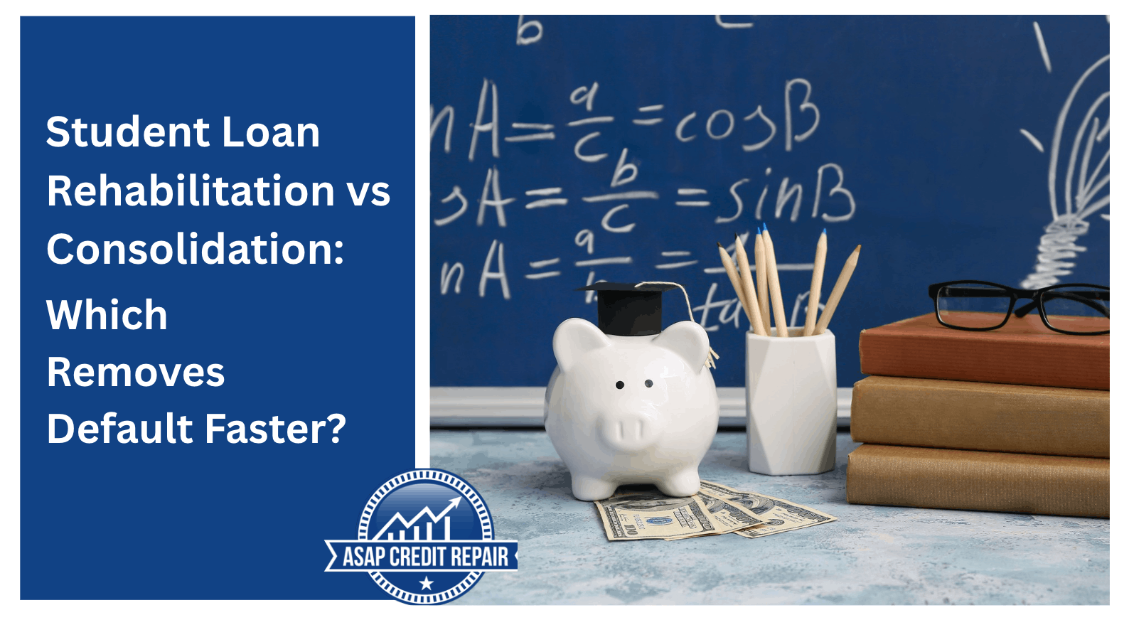 Student Loan Rehabilitation vs Consolidation: Which Clears Default Faster?