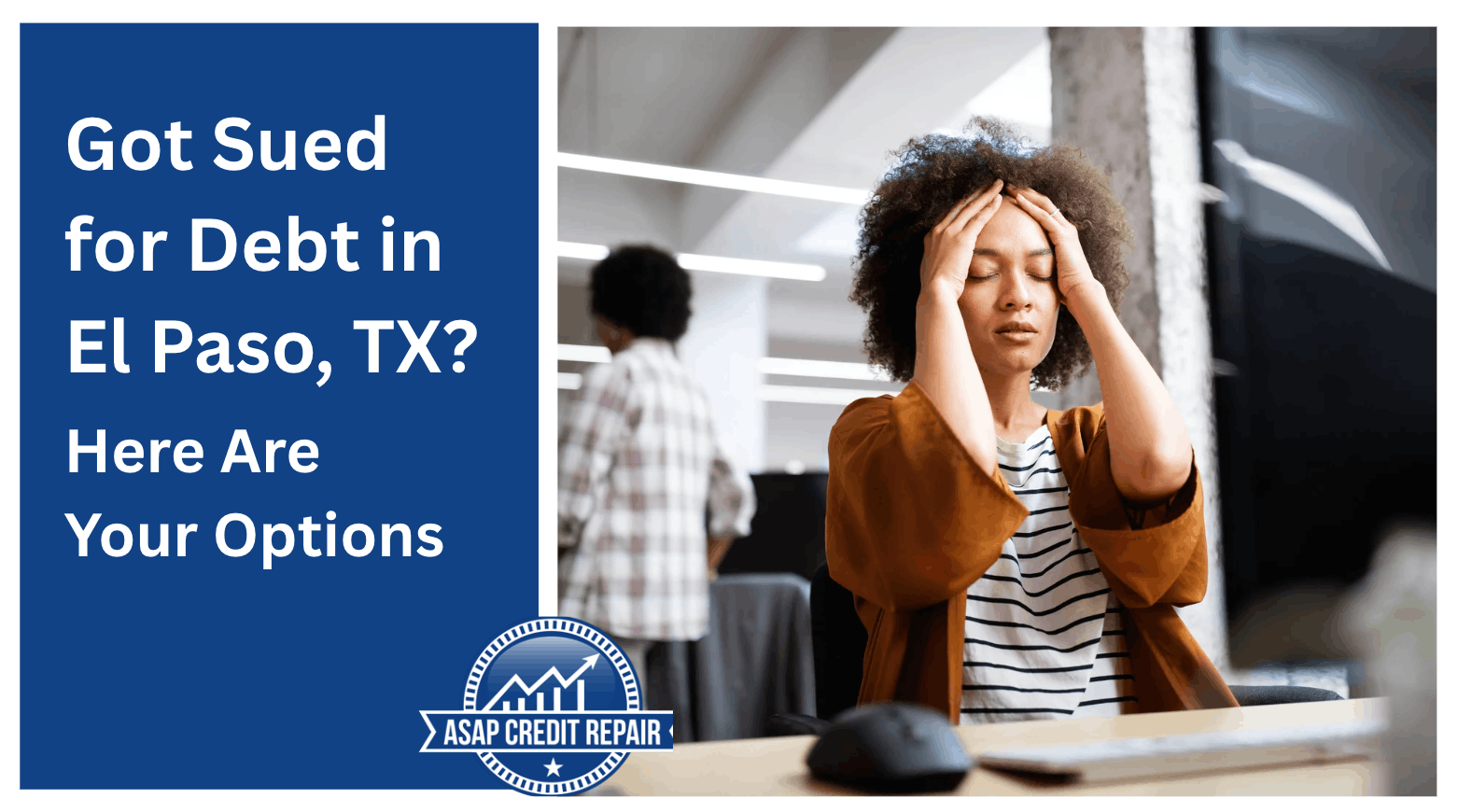 Got Sued for Debt in El Paso, TX? Here Are Your Options