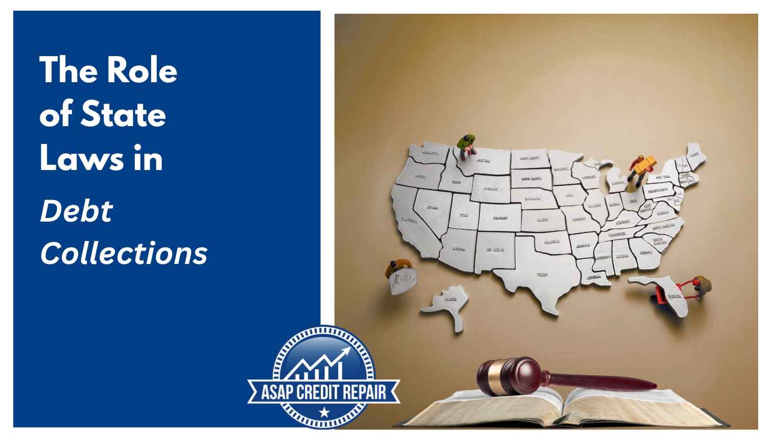 The Role of State Laws in Debt Collections Etc
