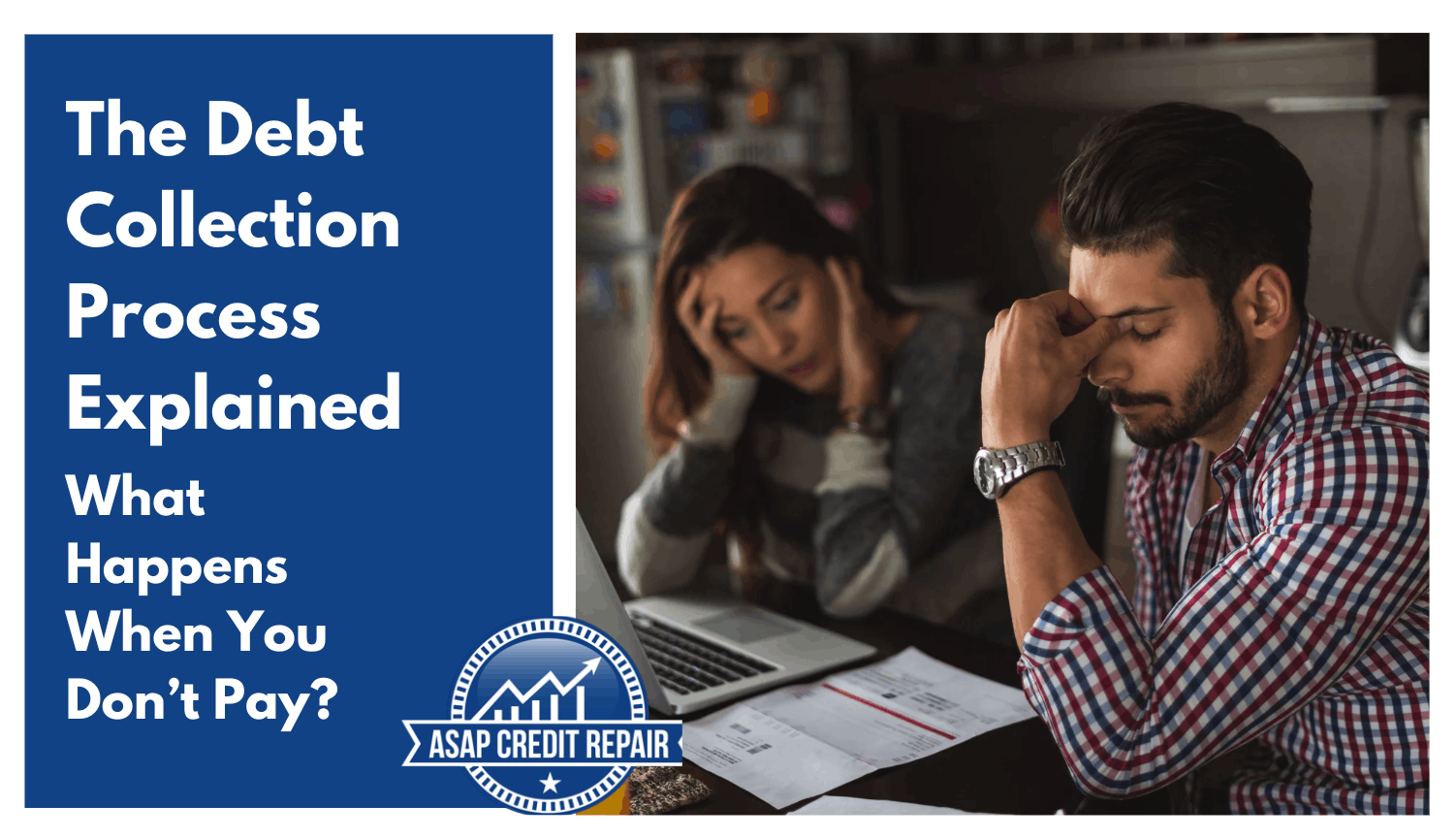 Debt Collection Process Explained: What Happens If You Don’t Pay