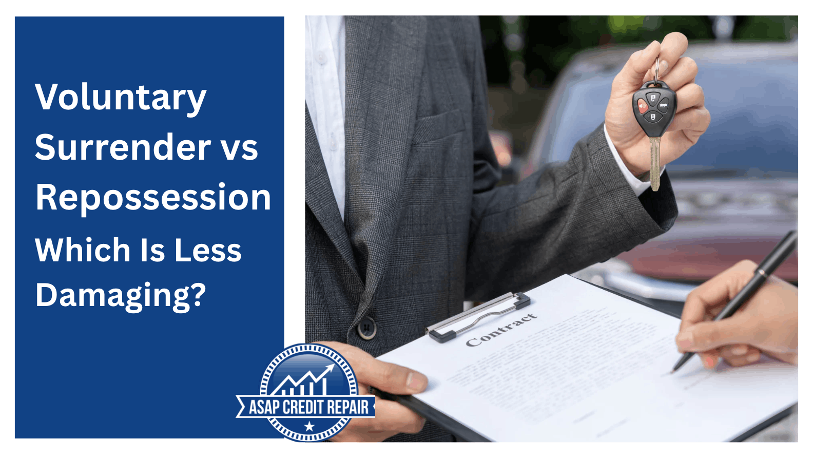 Voluntary Surrender vs Repossession: Which Is Less Damaging?