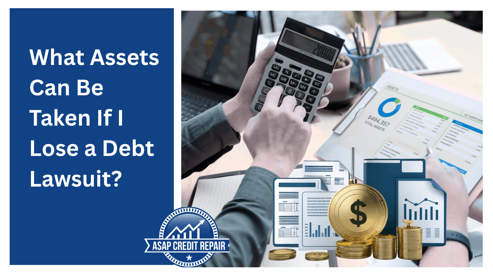 What Assets Can Be Taken If I Lose a Debt Lawsuit? (Exempt vs. Non-Exempt Explained)