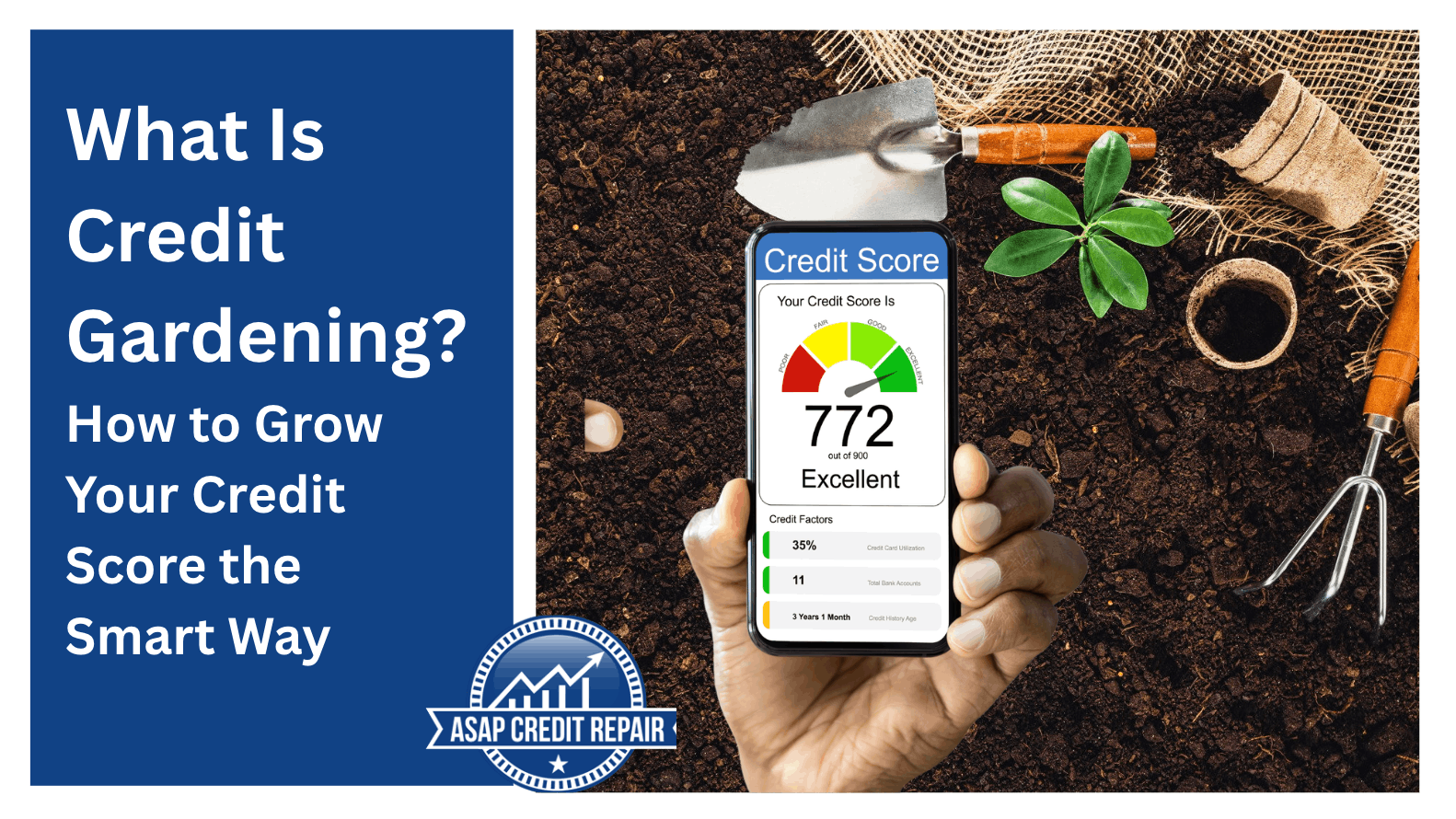 What is Credit Gardening and How to Grow Your Credit Score the Smart Way