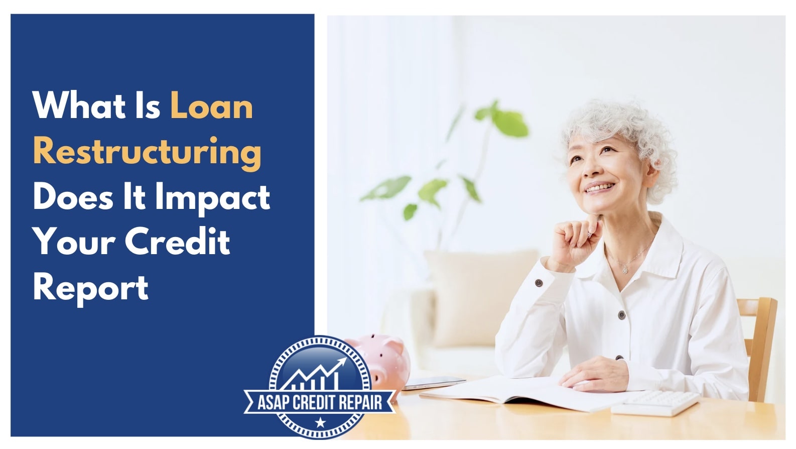 What Is Loan Restructuring and Does It Impact Your Credit Report