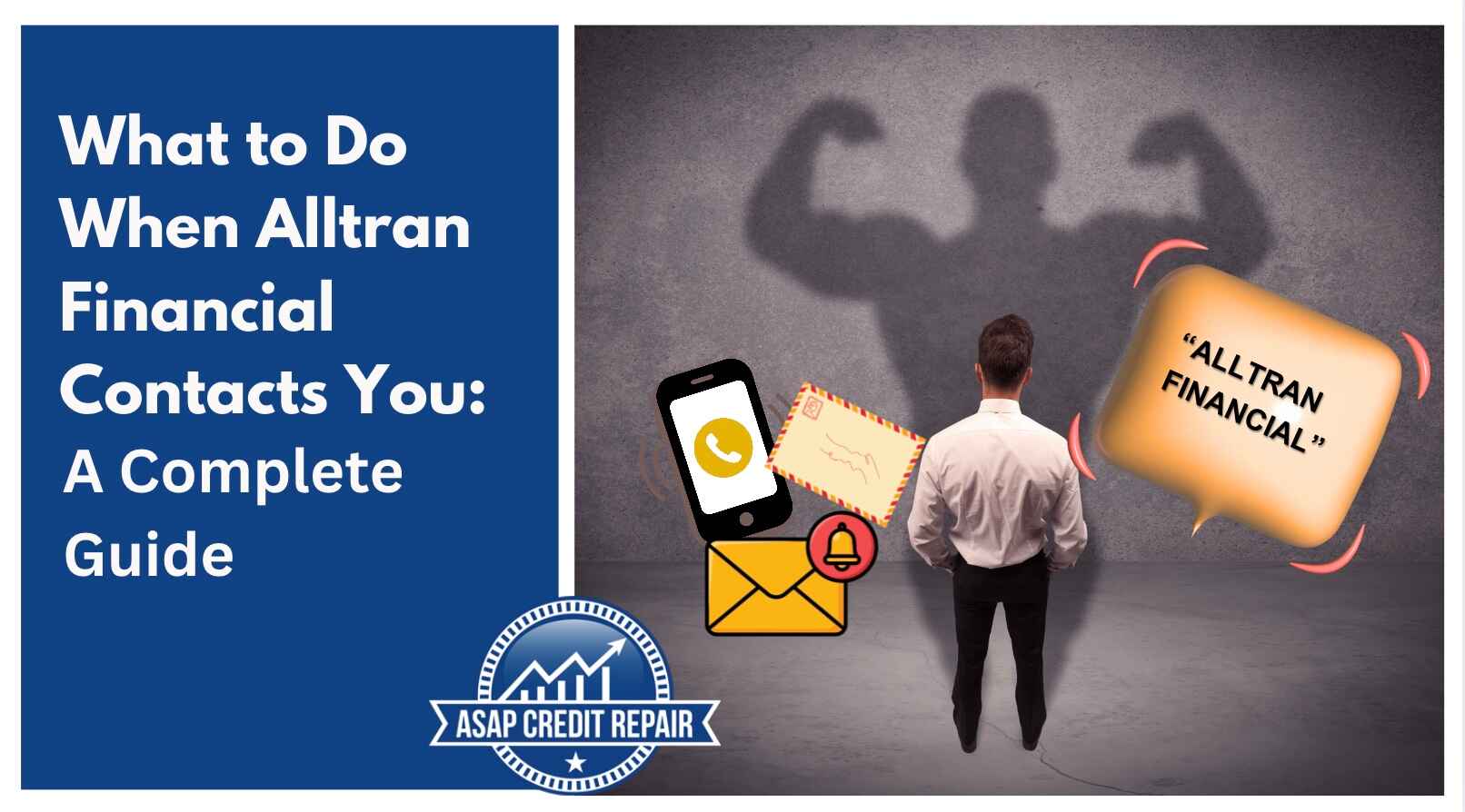 What to Do When Alltran Financial Contacts You: A Complete Guide