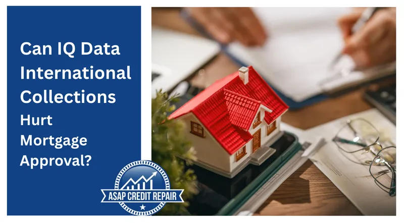 Can IQ Data International Hurt Mortgage Approval?