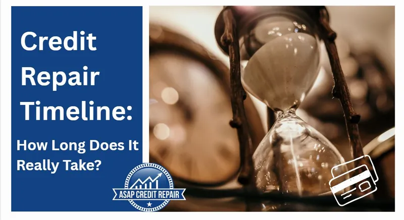 Credit Repair Timeline: How Long Does It Really Take?