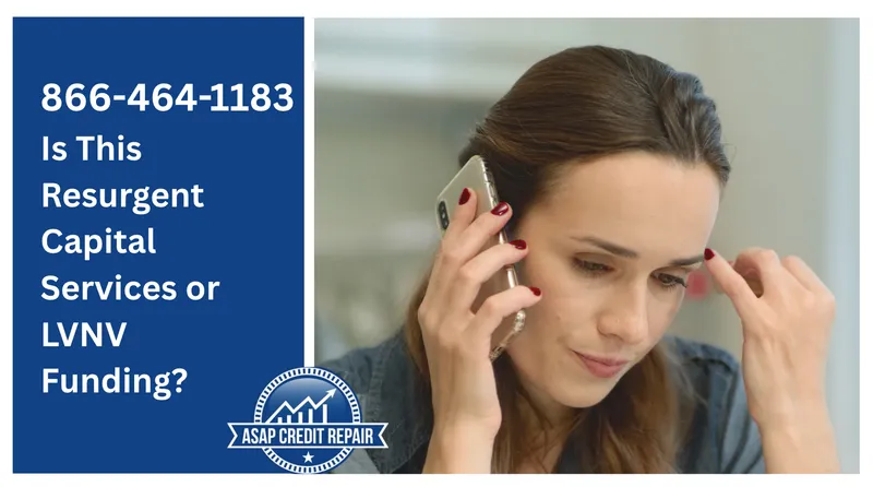 866-464-1183: Resurgent Capital Services or LVNV Funding?