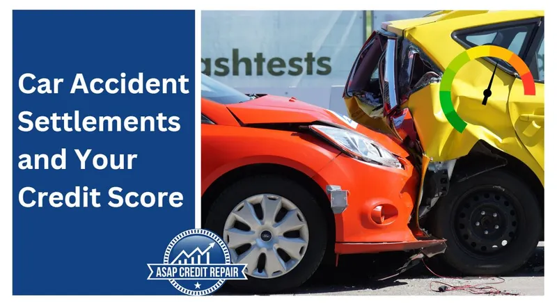 Car Accident Settlements and Your Credit Score